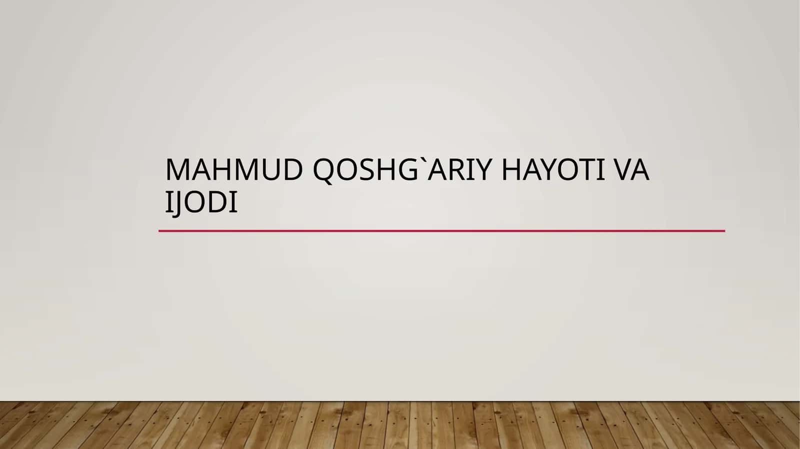 MAHMUD QOSHG`ARIY HAYOTI VA IJODI 1