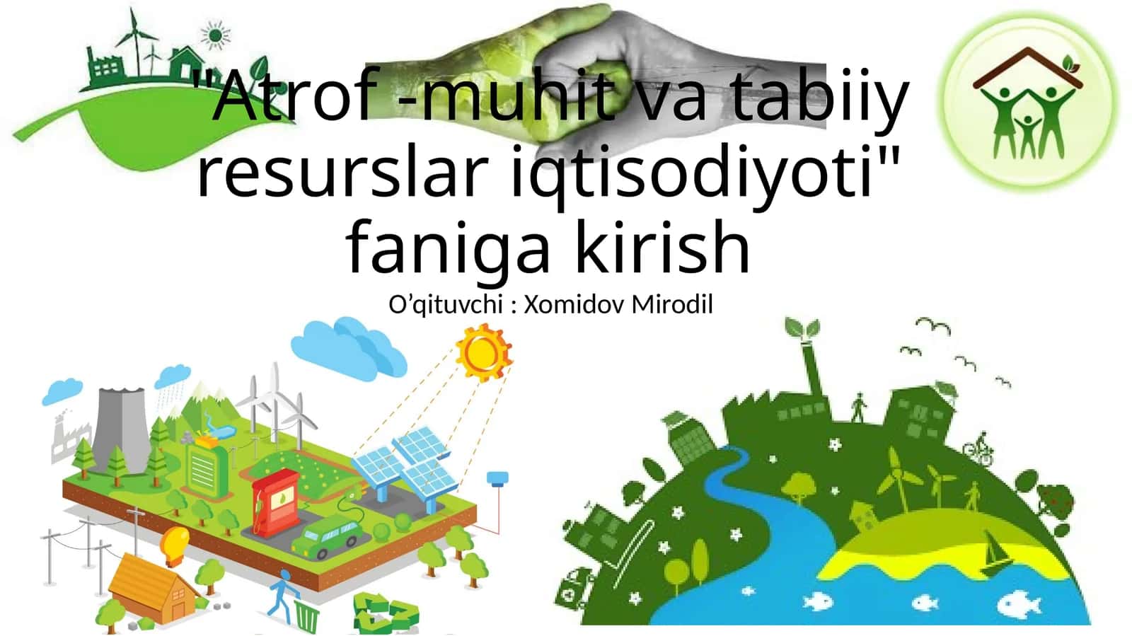 Atrof -muhit va tabiiy resurslar iqtisodiyoti faniga kirish 1
