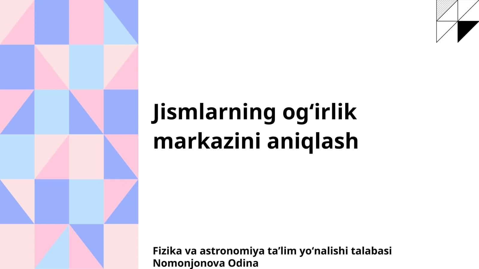 Fizika va astronomiya taʼlim yoʻnalishi talabasi Nomonjonova Odina 1