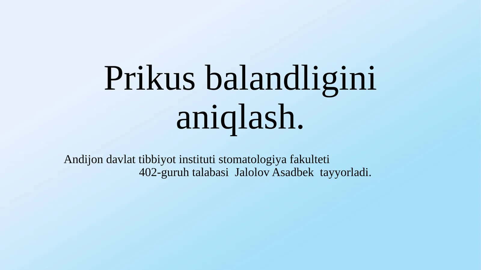 Prikus balandligini aniqlash. 1