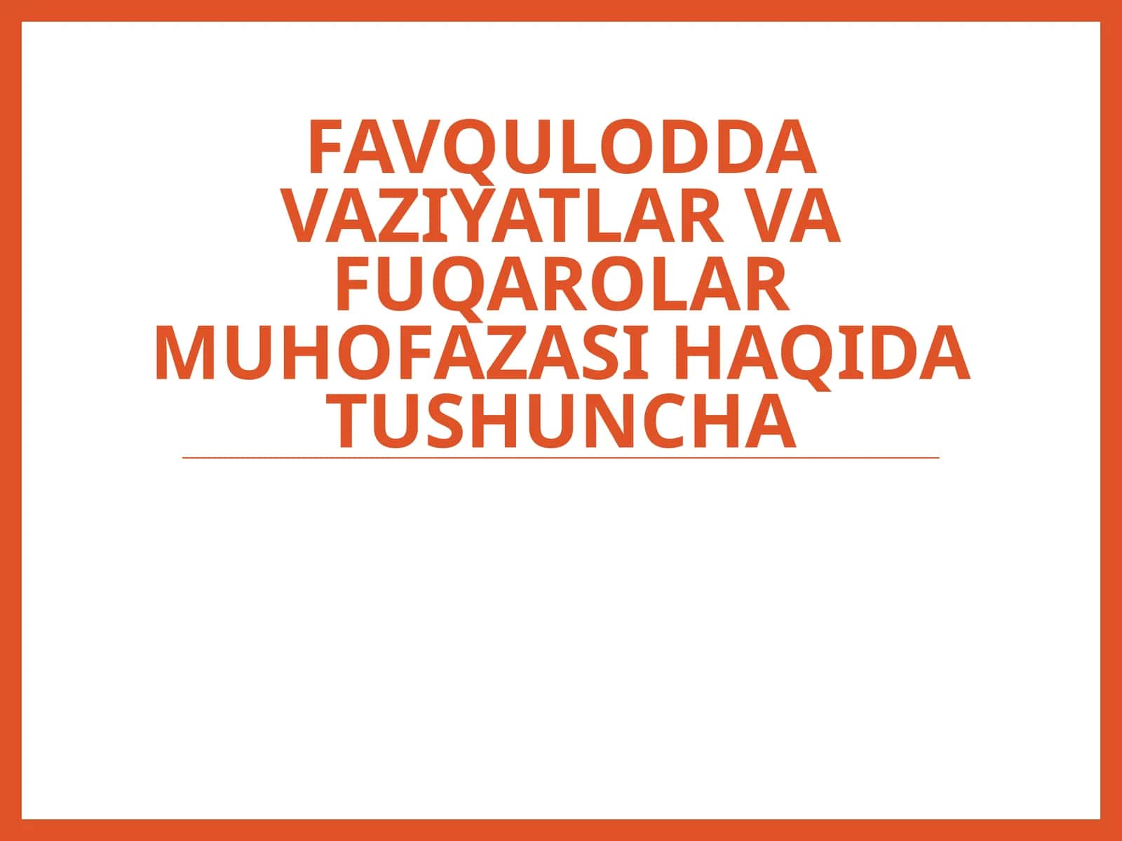 Favquloddavaziyatlar va fuqarolar muhofazasi haqida tushuncha 1