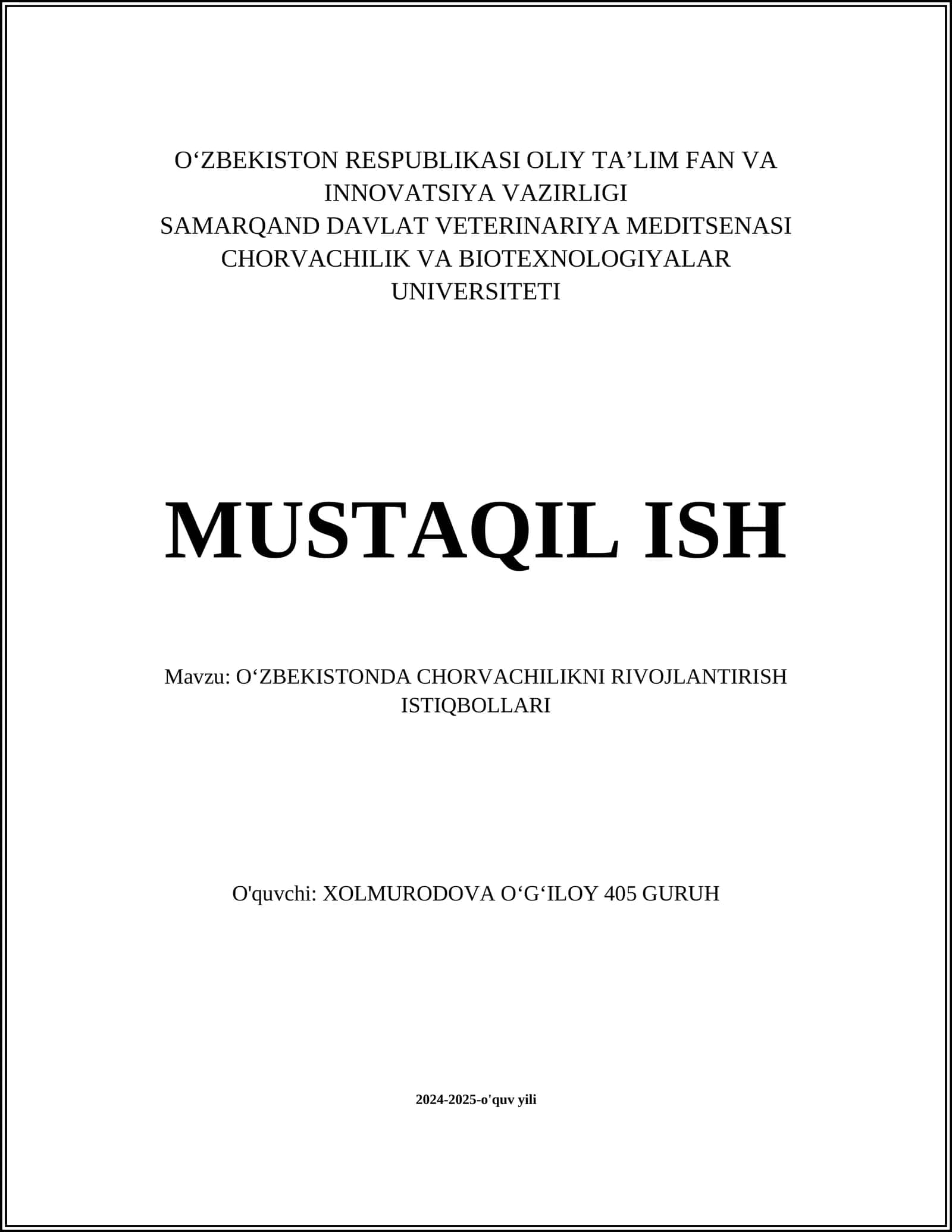 MUSTAQIL ISH Mavzu: OʻZBEKISTONDA CHORVACHILIKNI RIVOJLANTIRISH ISTIQBOLLARI 1