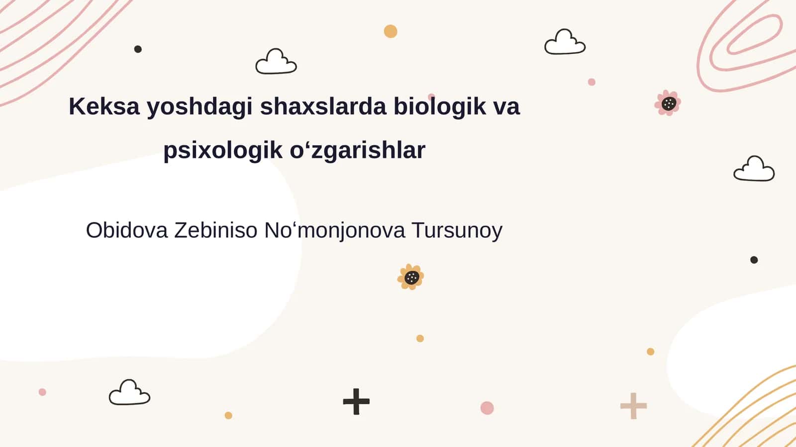 Keksa yoshdagi shaxslarda biologik va psixologik oʻzgarishlar 1