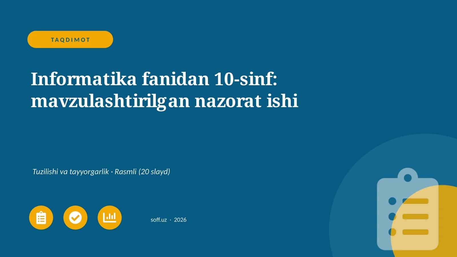 Informatika fanidan 10-sinf: mavzulashtirilgan nazorat ishi 1