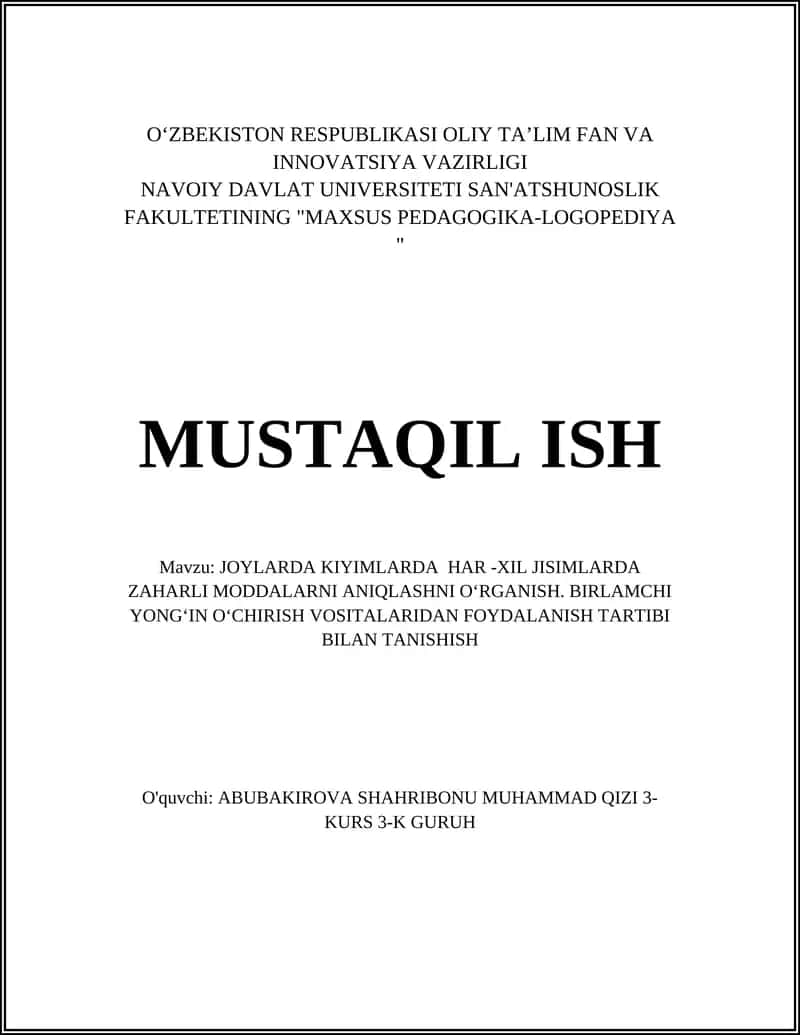 JOYLARDA KIYIMLARDA HAR -XIL JISIMLARDA ZAHARLI MODDALARNI ANIQLASHNI OʻRGANISH 1