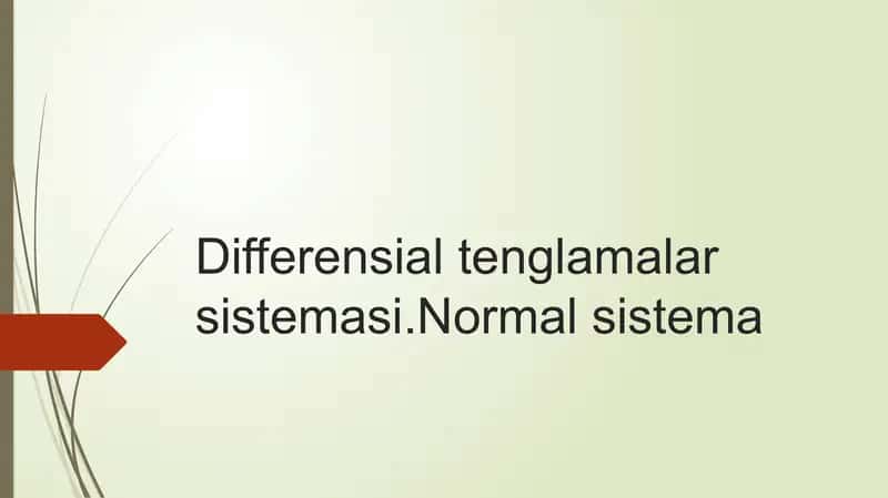 Differensial tenglamalar sistemasi.Normal sistema 1