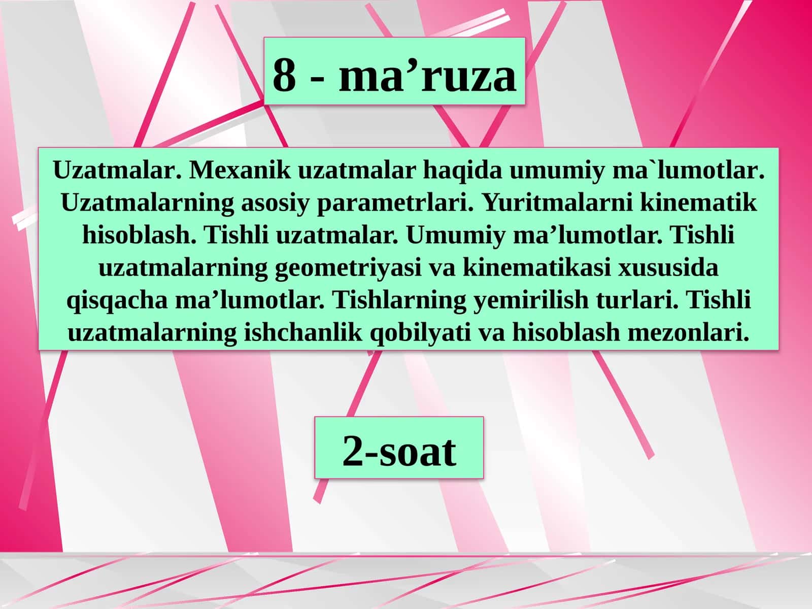 Uzatmalar.Mexanik uzatmalar haqida umumiy ma`lumot­lar 1