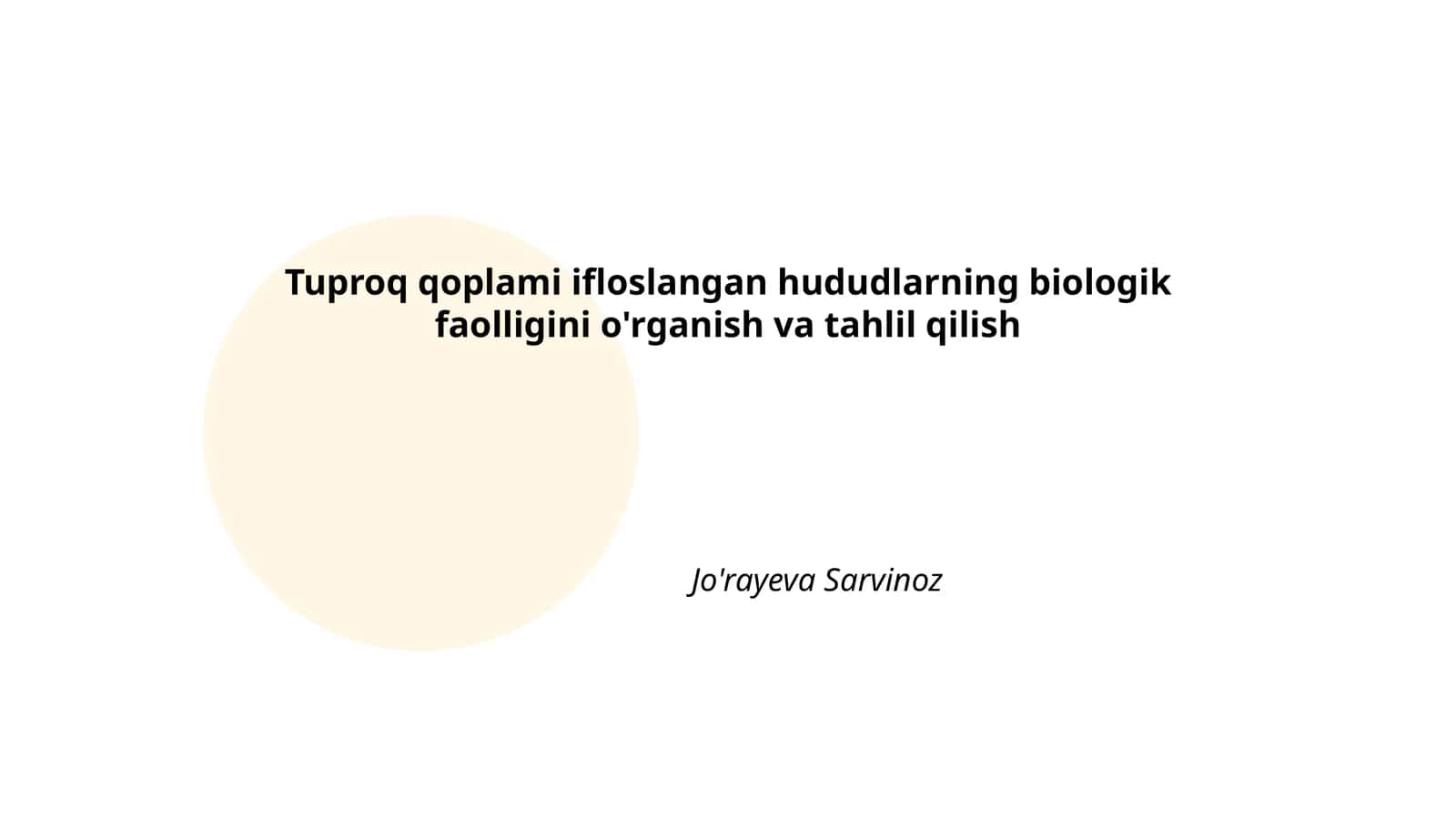 Tuproq qoplami ifloslangan hududlarning biologik faolligini o'rganish va tahlil qilish 1