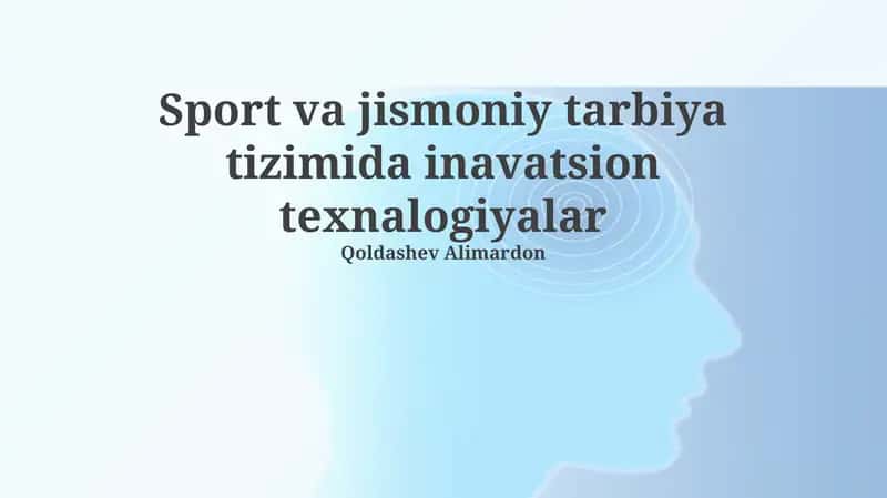Sport va jismoniy tarbiya tizimida inavatsion texnalogiyalar 1