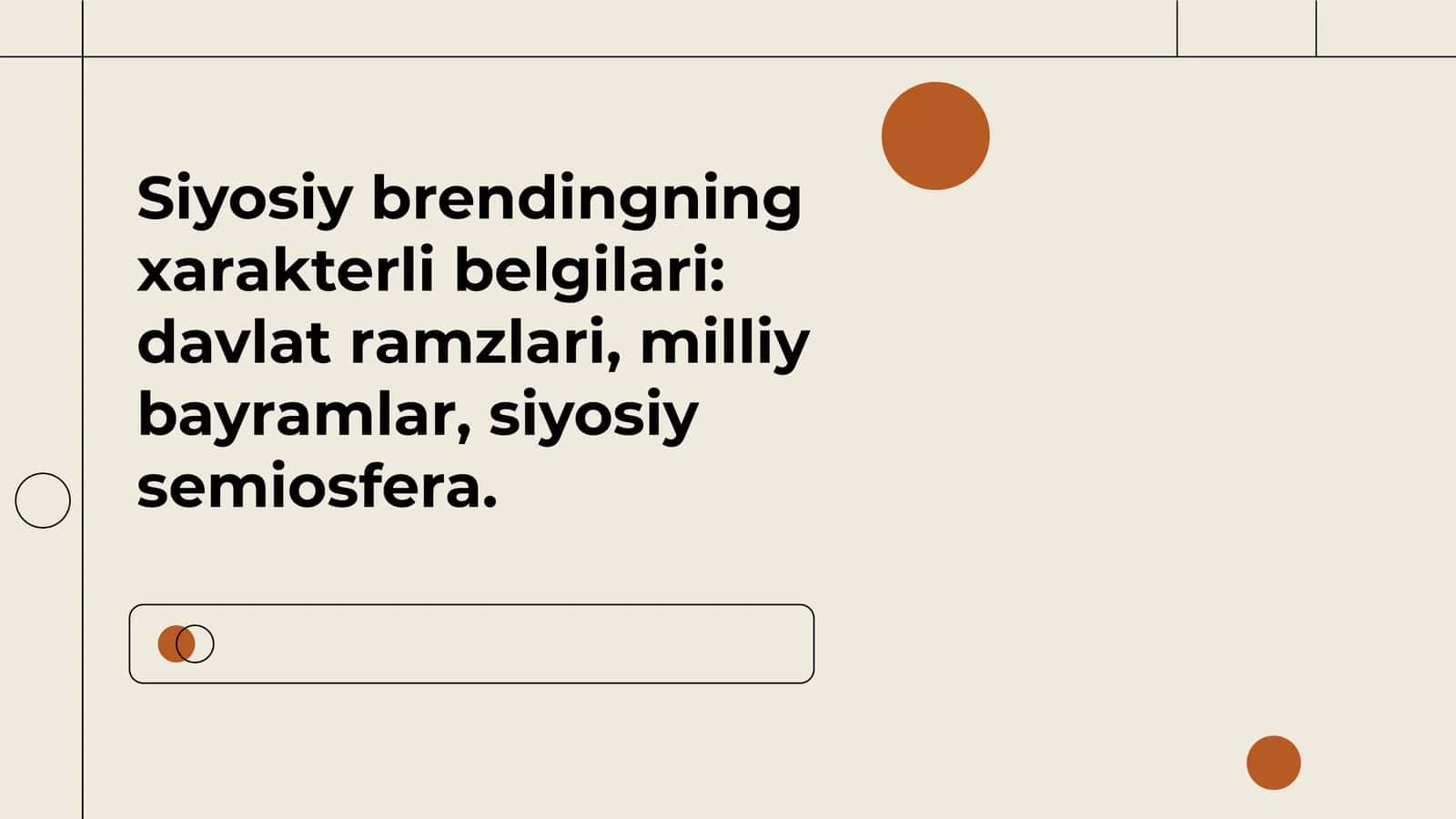 Siyosiy brendingning xarakterli belgilari davlat ramzlari, milliy bayramlar, siyosiy semiosfera. 1