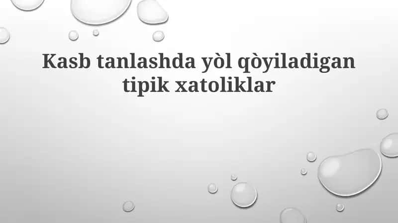 Kasb tanlashda yòl qòyiladigan tipik xatoliklar 1