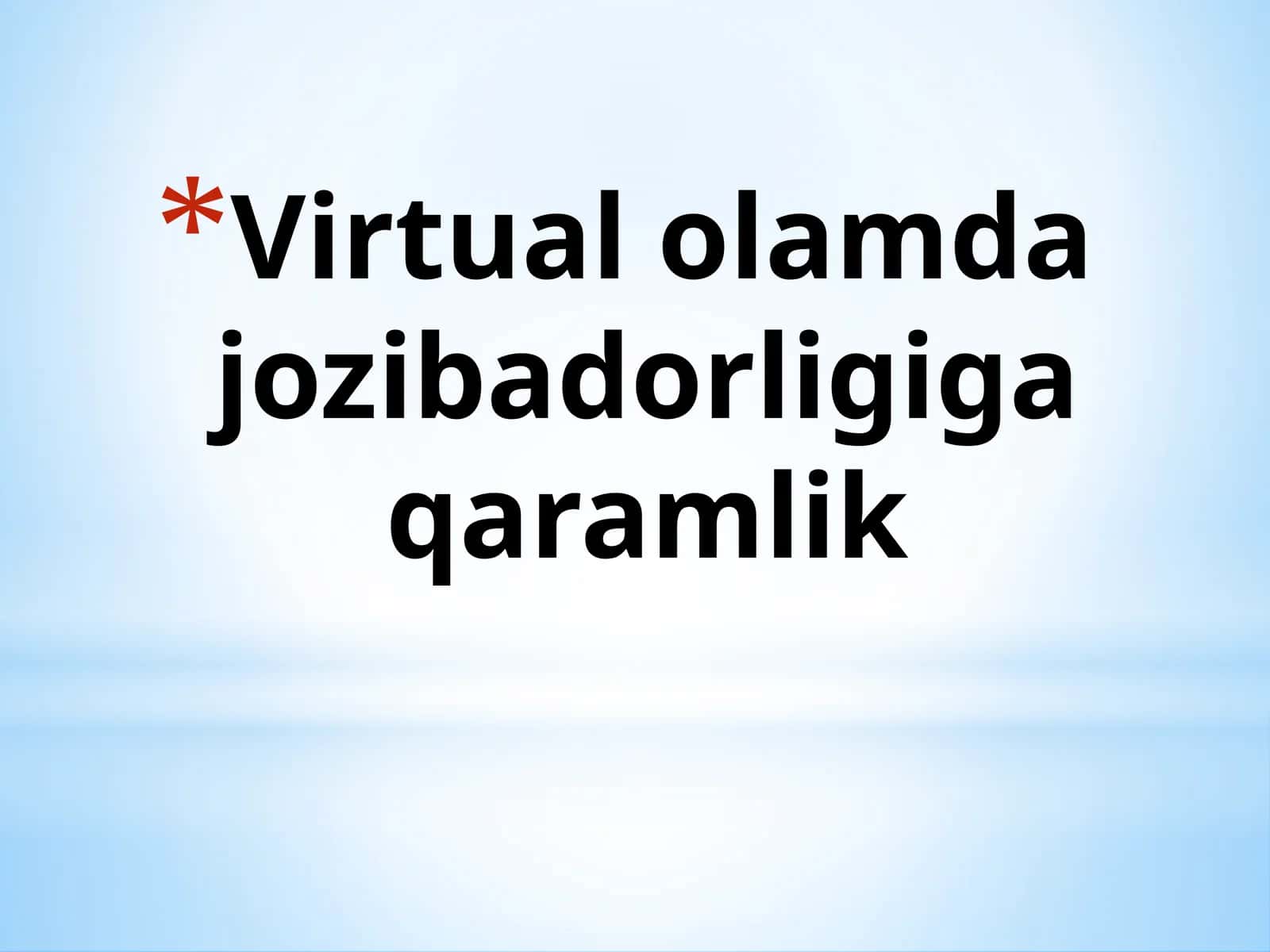 Virtual olamda jozibadorligiga qaramlik 1
