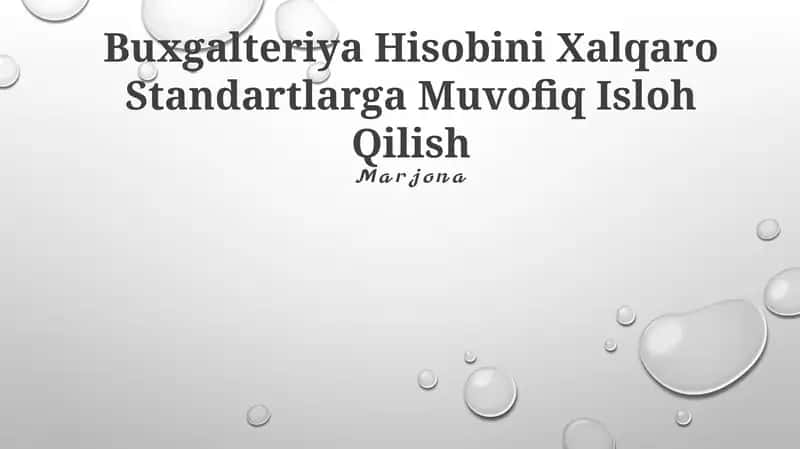 Buxgalteriya Hisobini Xalqaro Standartlarga Muvofiq Isloh Qilish 1