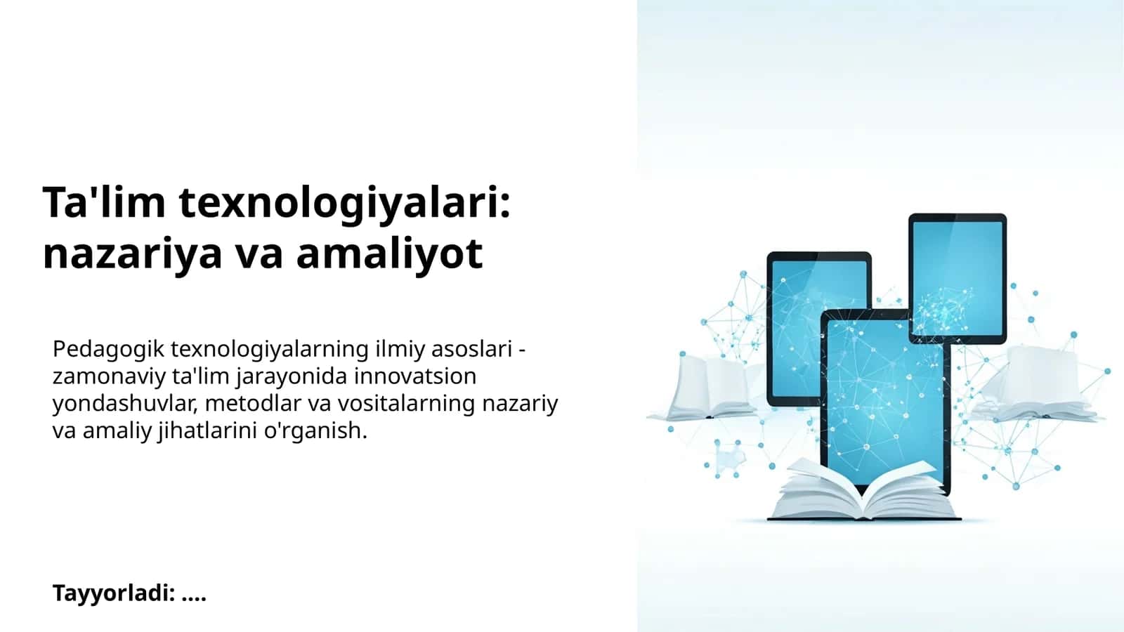 Pedagogik texnologiyalarning ilmiy asoslari 1