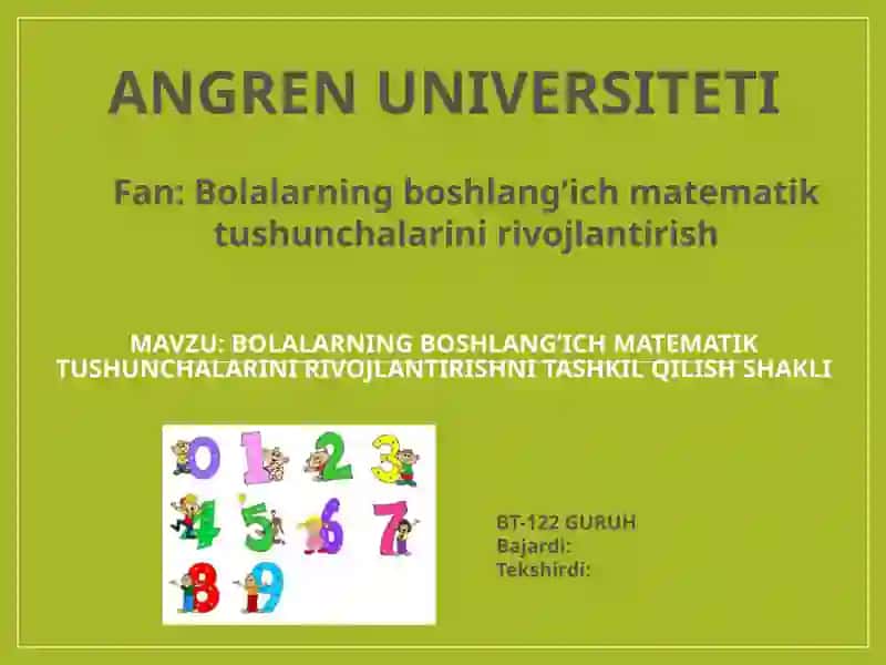 Bolalarning boshlang’ich matematik tushunchalarini rivojlantirish