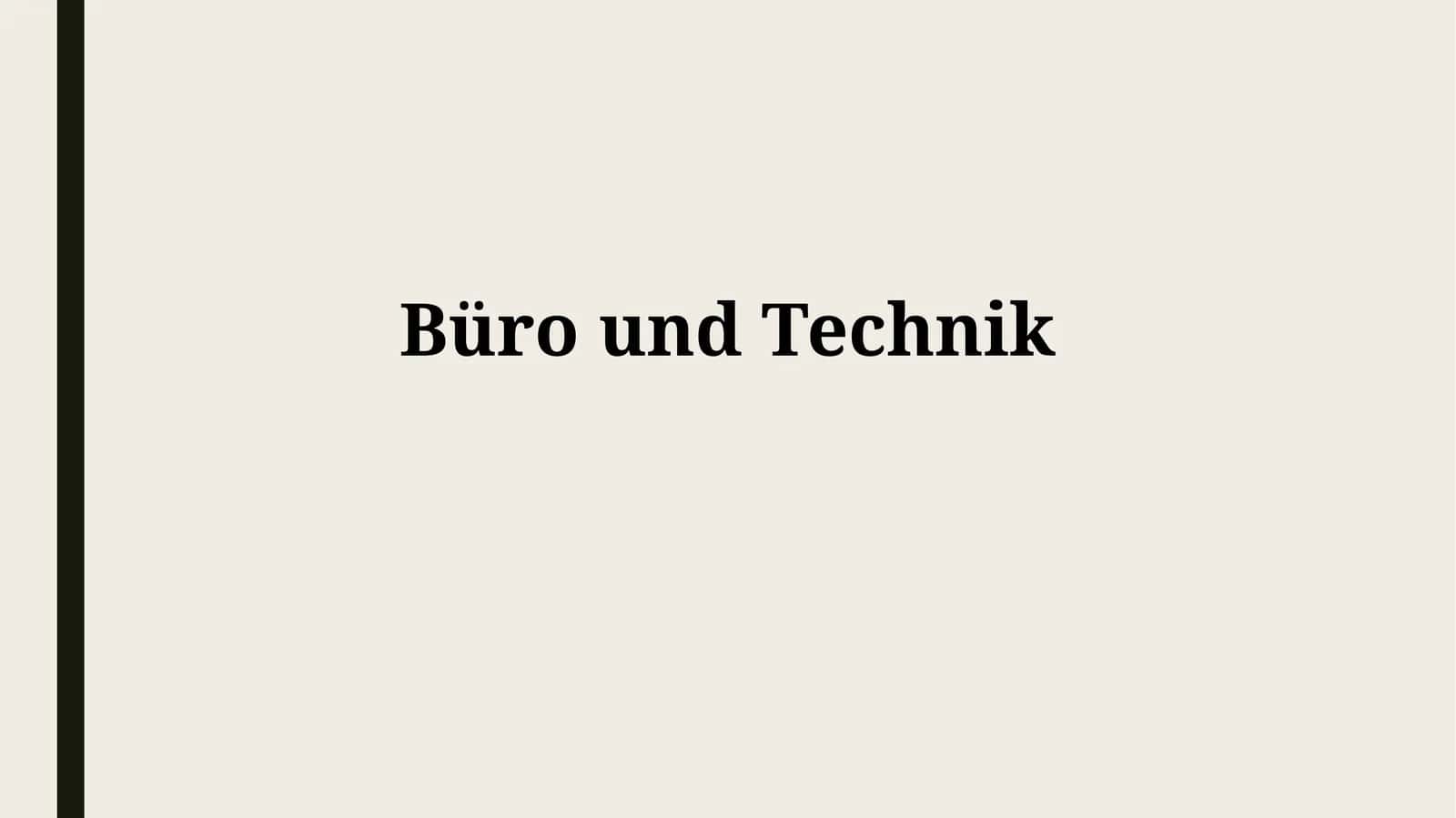 Büro und Technik im Wandel 1