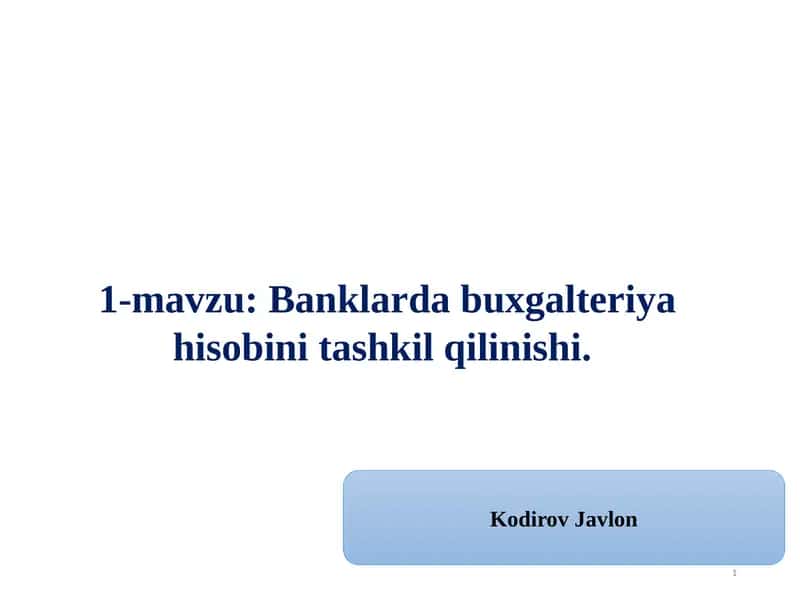 Banklarda buxgalteriya hisobi 1