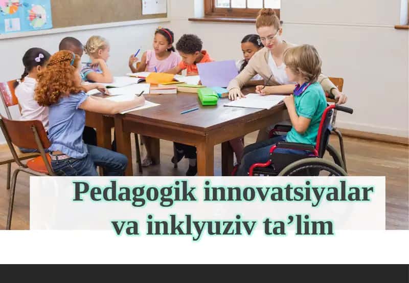 Pedagogik Innovatsiyalar va Inklyuziv Ta'lim 1