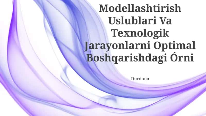 Matematik Modellashtirish Uslublari Va Texnologik Jarayonlarni Optimal Boshqarishdagi Órni 1