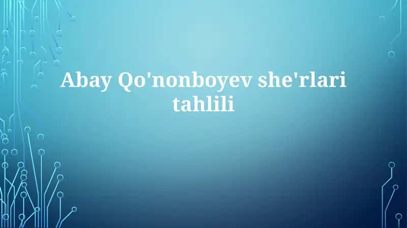 Abay Qo'nonboyev she'rlari tahlili 1