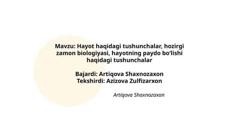 Hayot haqidagi tushunchalar, hozirgi zamon biologiyasi, hayotning paydo boʻlishi haqidagi tushunchalar 1