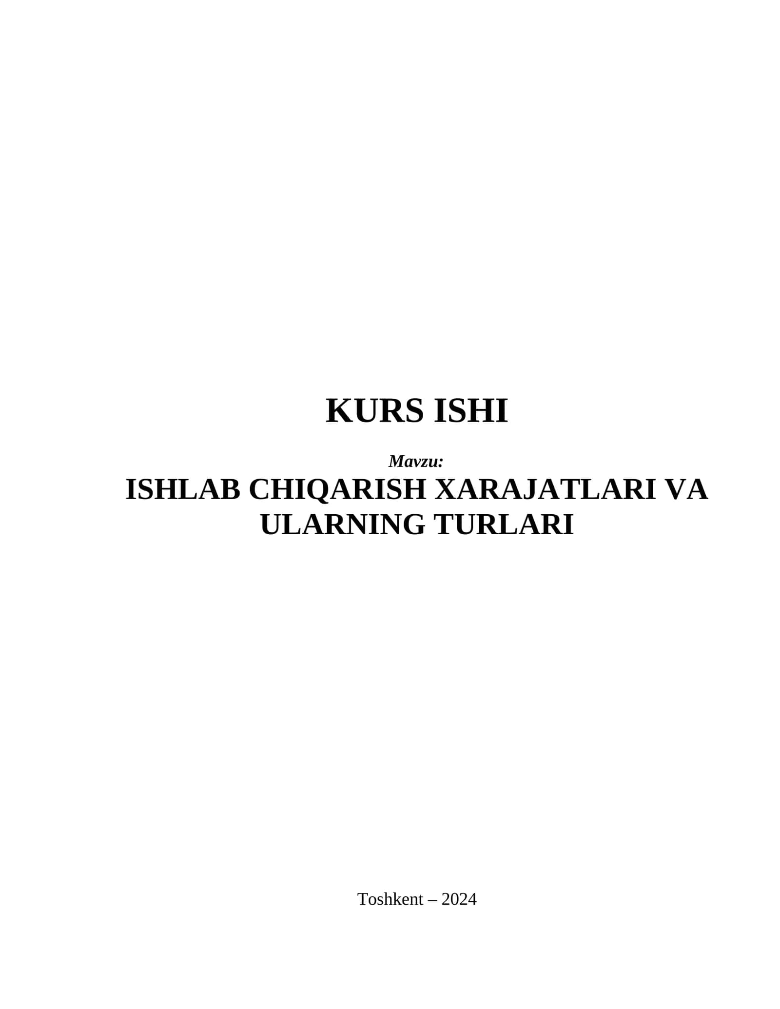 ISHLAB CHIQARISH XARAJATLARI VA ULARNING TURLARI 1