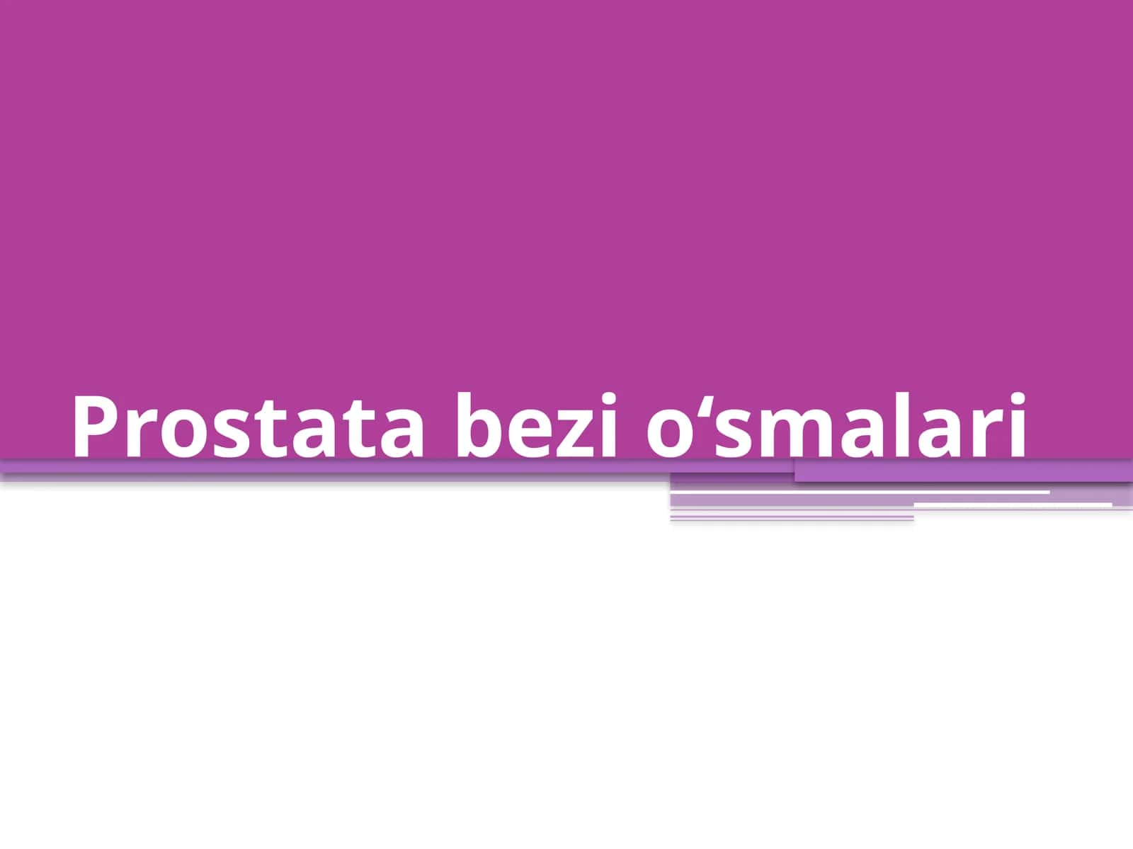 Prostata bezi o`smalari // urologiya 1