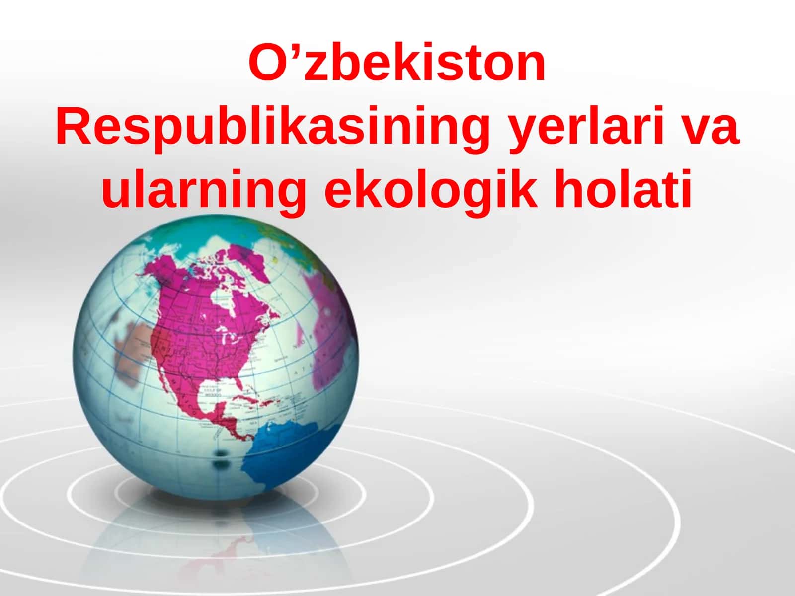 O’zbekiston Respublikasining yerlari va ularning ekologik holati 1