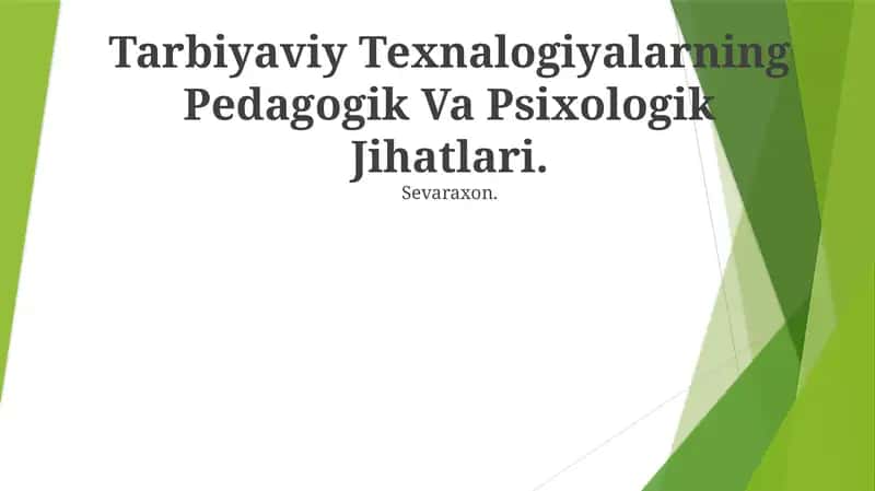 Tarbiyaviy Texnalogiyalarning Pedagogik Va Psixologik Jihatlari 1