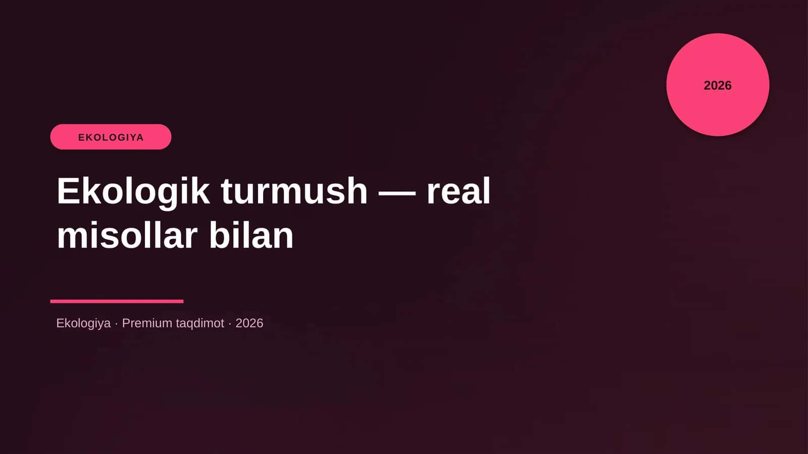 Ekologik turmush — real misollar bilan 1