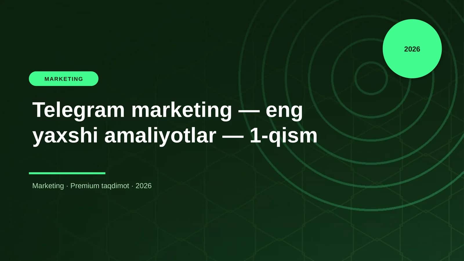 Telegram marketing — eng yaxshi amaliyotlar — 1-qism 1