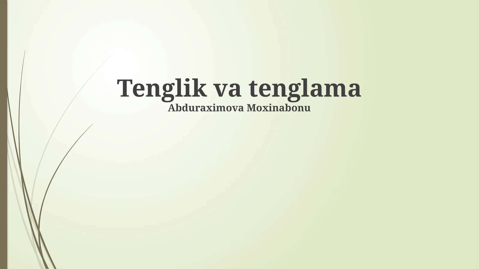 Tenglik va tenglama 1