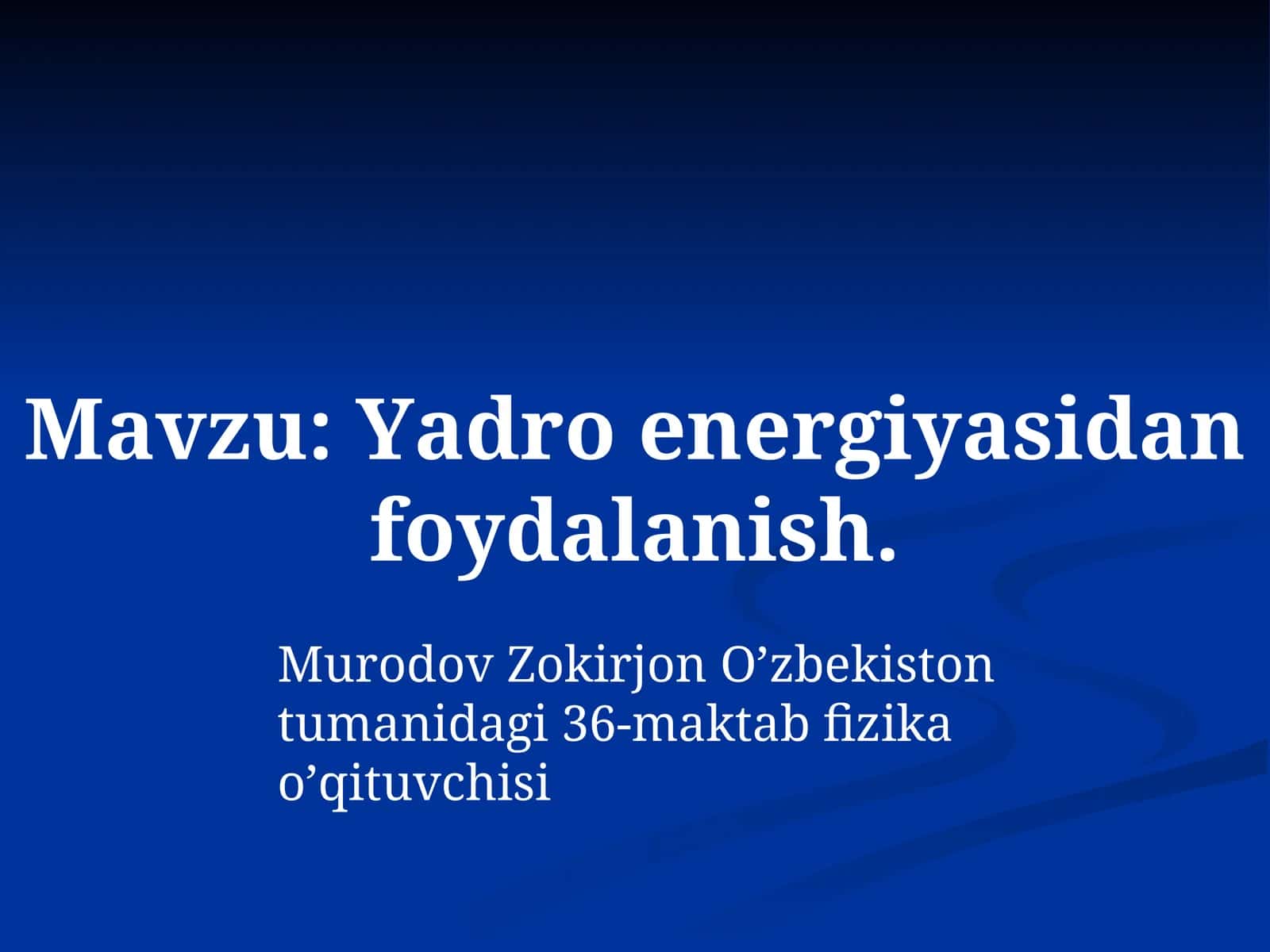 Yadro energiyasidan foydalanish 1