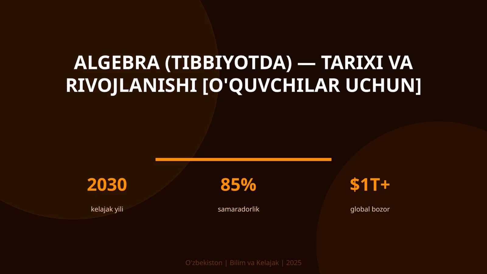 Algebra (Tibbiyotda) - Tarixi va rivojlanishi [O'quvchilar uchun] 1