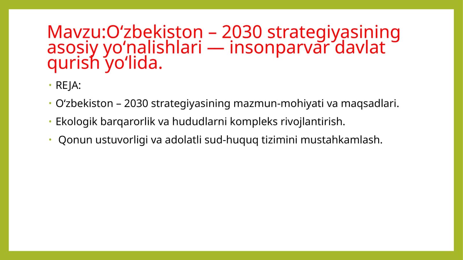 Oʻzbekiston– 2030 strategiyasining asosiyyoʻnalishlari—insonparvardavlat qurish yoʻlida 1