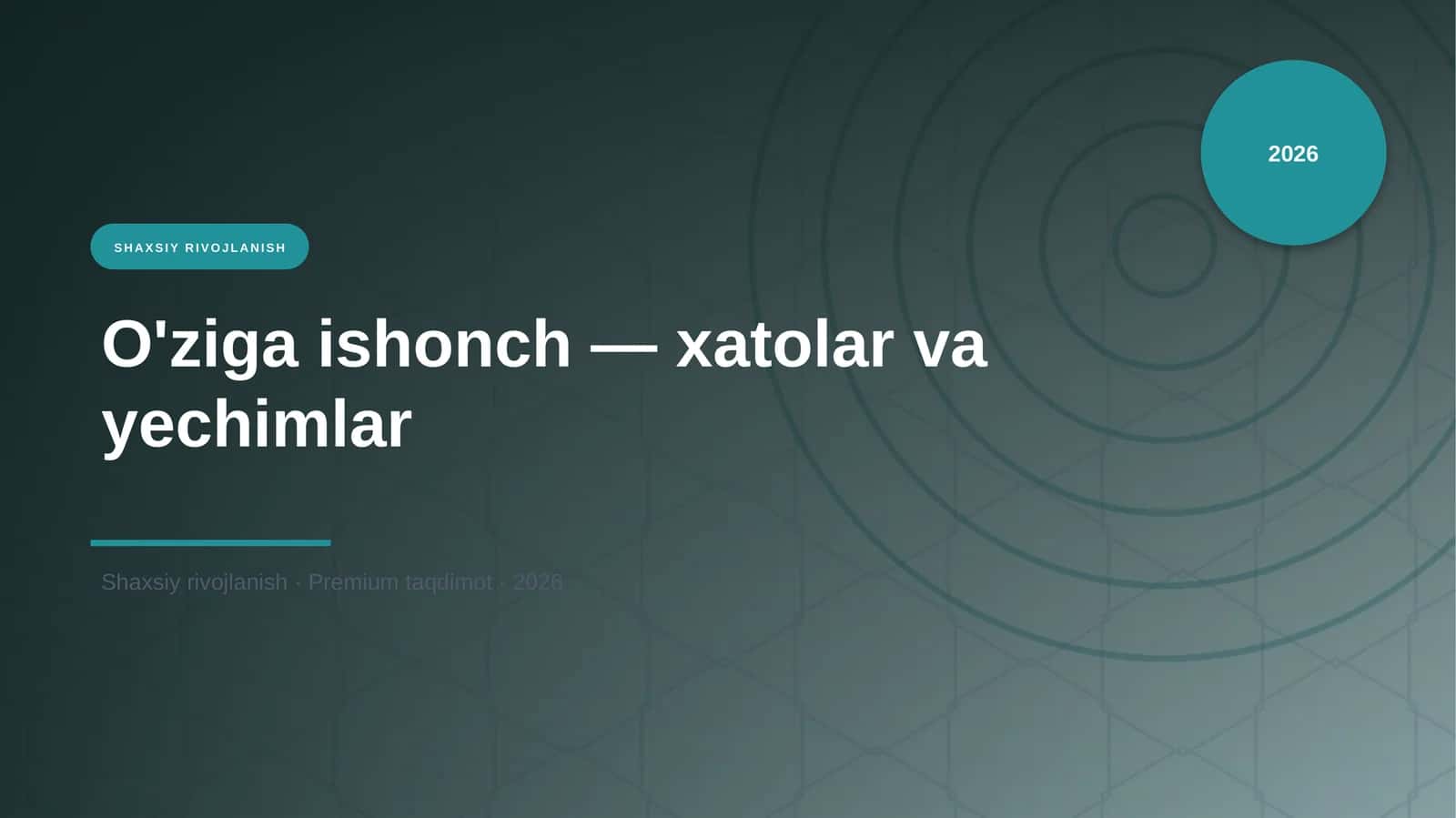 O'ziga ishonch — xatolar va yechimlar 1
