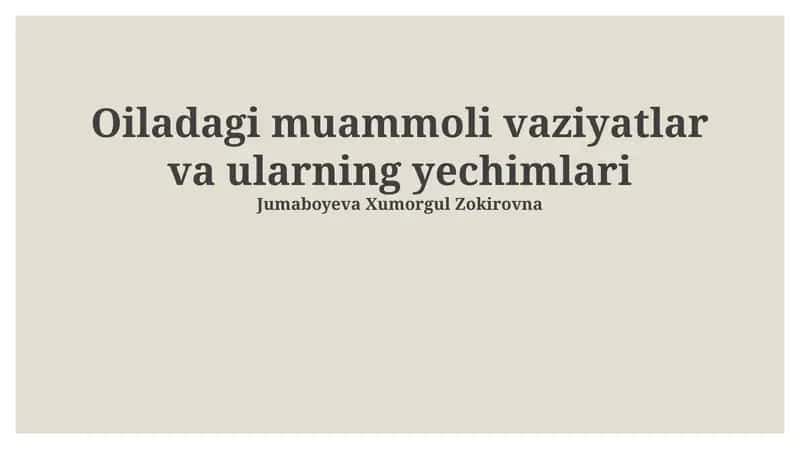 Muammoli oilaviy vaziyatlar 1