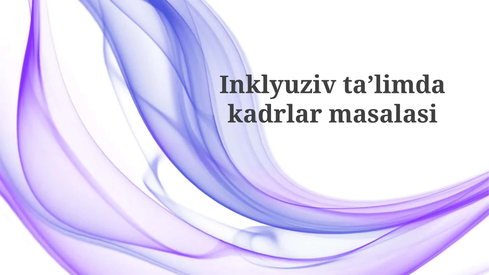 Inklyuziv Ta'limda Kadrlarni Malakasi Oshirish va Qayta Tayyorlash 1