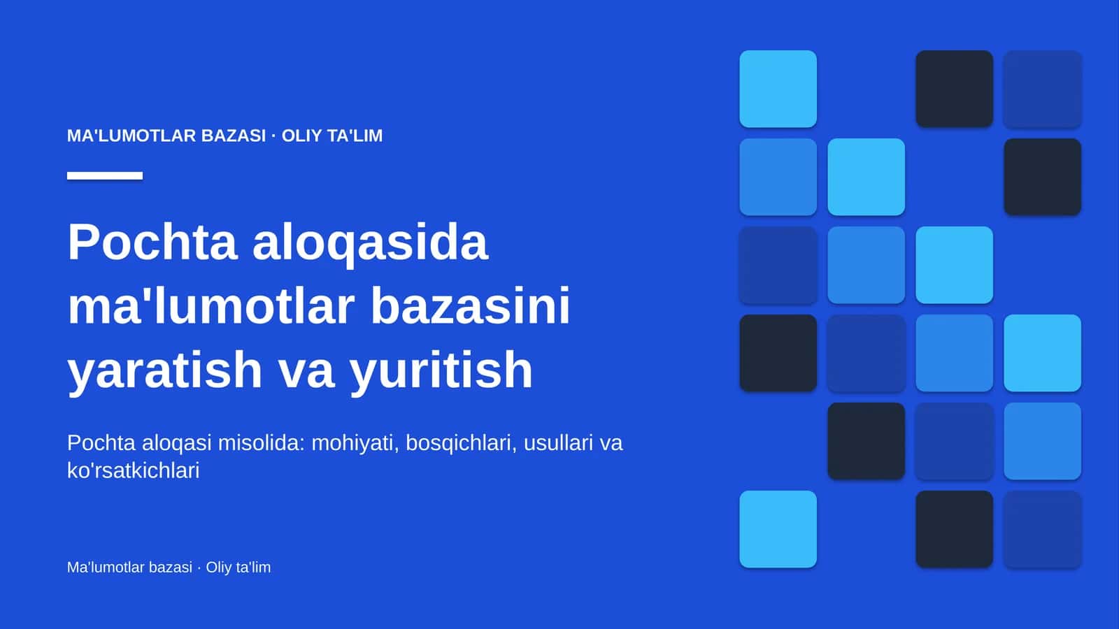 pochta aloqasida ma'lumotlar bazasini yaratish va yuritish 8220 1