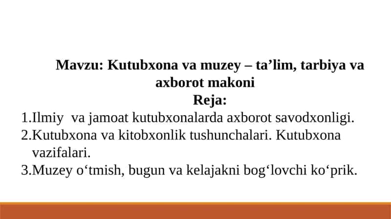 Kutubxona va muzey – ta’lim, tarbiya va axborot makoni 1