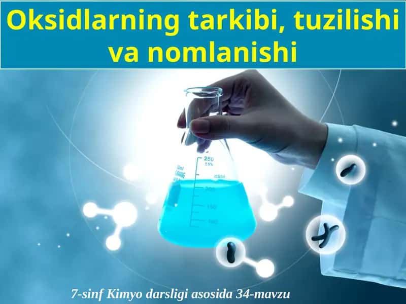 Oksidlarning tarkibi, tuzilishi va nomlanishi 1