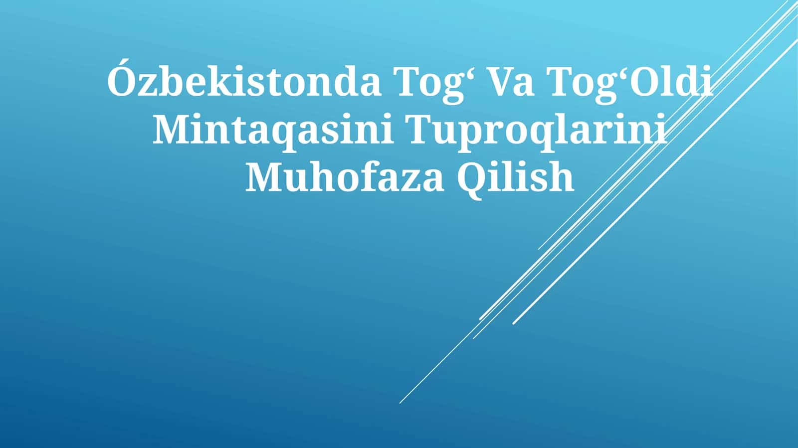 Tog' Va Tog'Oldi Mintaqasini Tuproqlarini Muhofaza Qilish 1