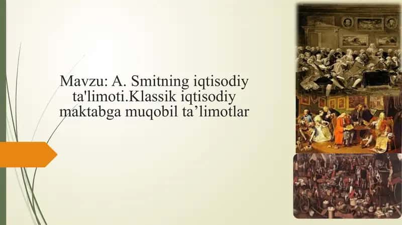 A.Smitning iqtisodiy ta'limoti 1