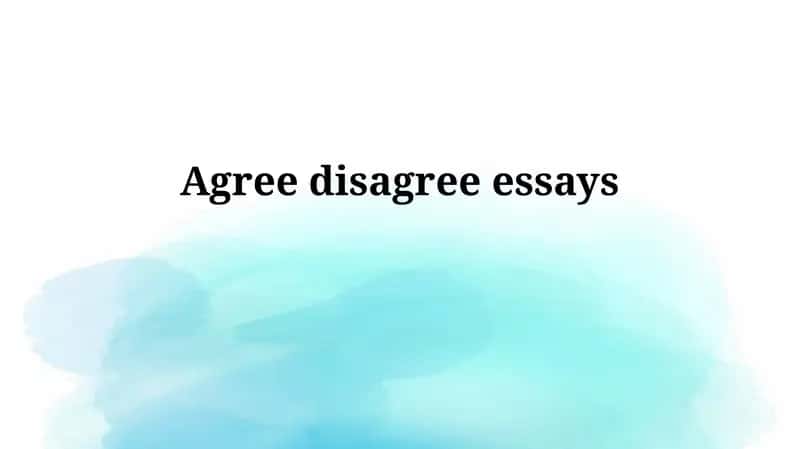 Agree disagree essays 1