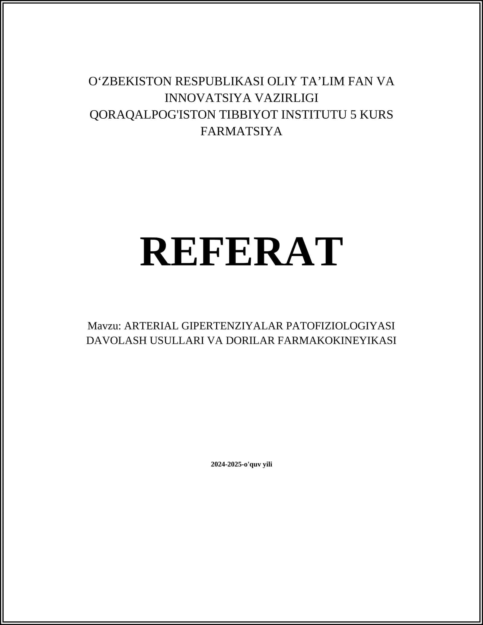 ARTERIAL GIPERTENZIYALAR PATOFIZIOLOGIYASI DAVOLASH USULLARI VA DORILAR FARMAKOKINEYIKASI 1