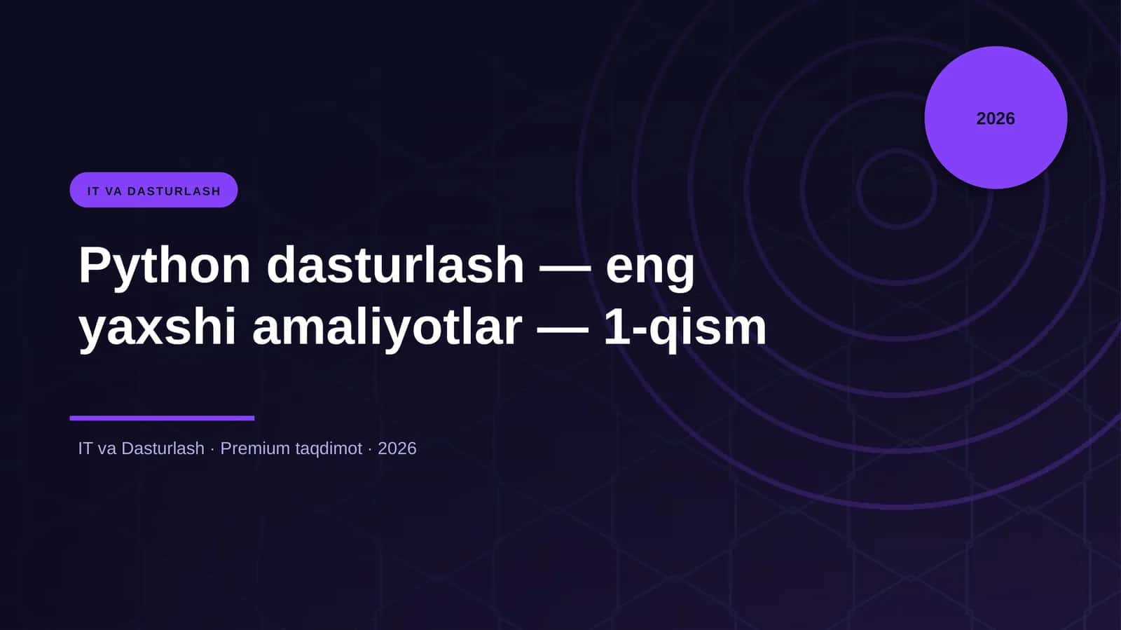 Python dasturlash — eng yaxshi amaliyotlar — 1-qism 1