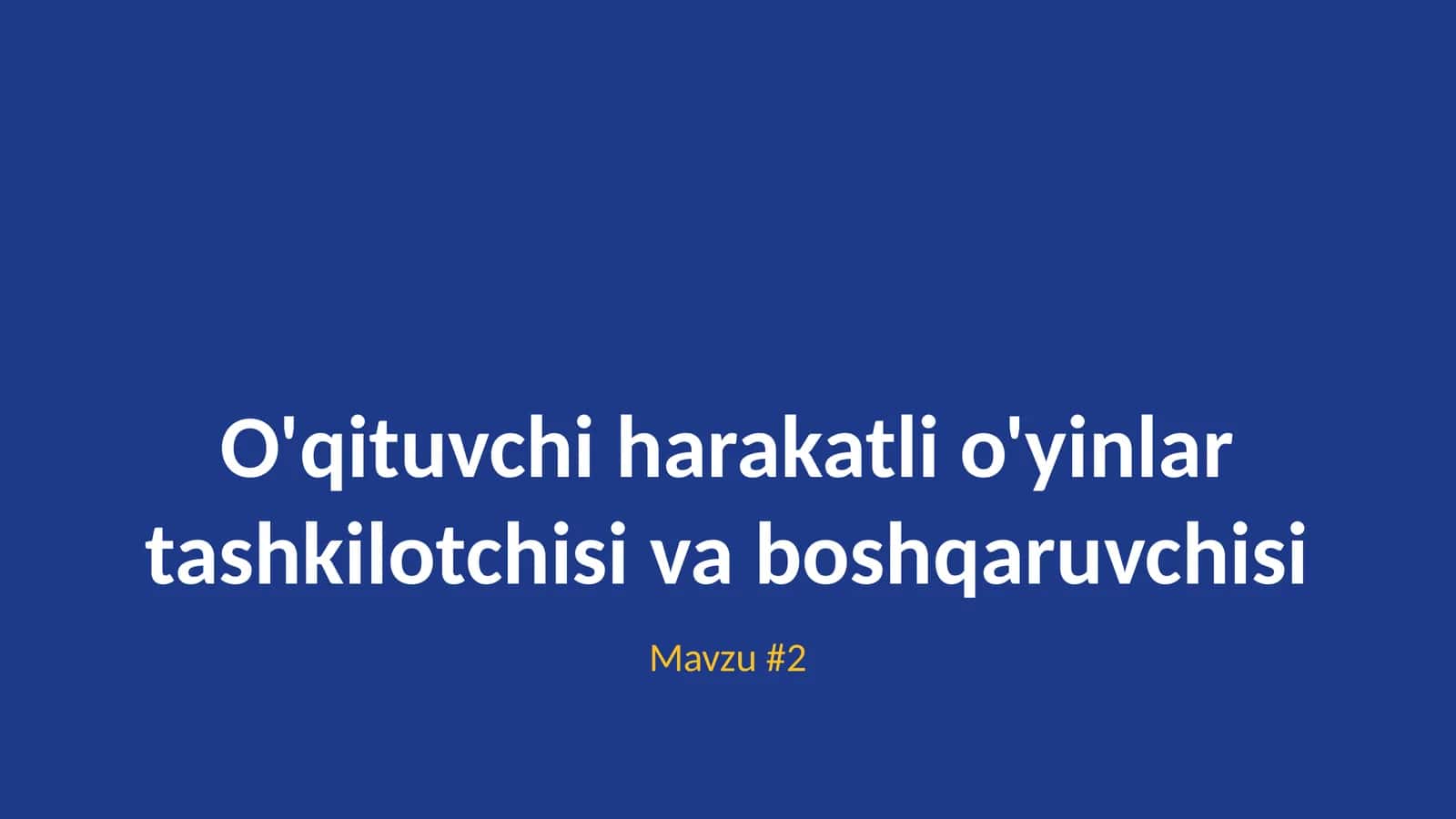 O'qituvchi harakatli o'yinlar tashkilotchisi va boshqaruvchisi 1
