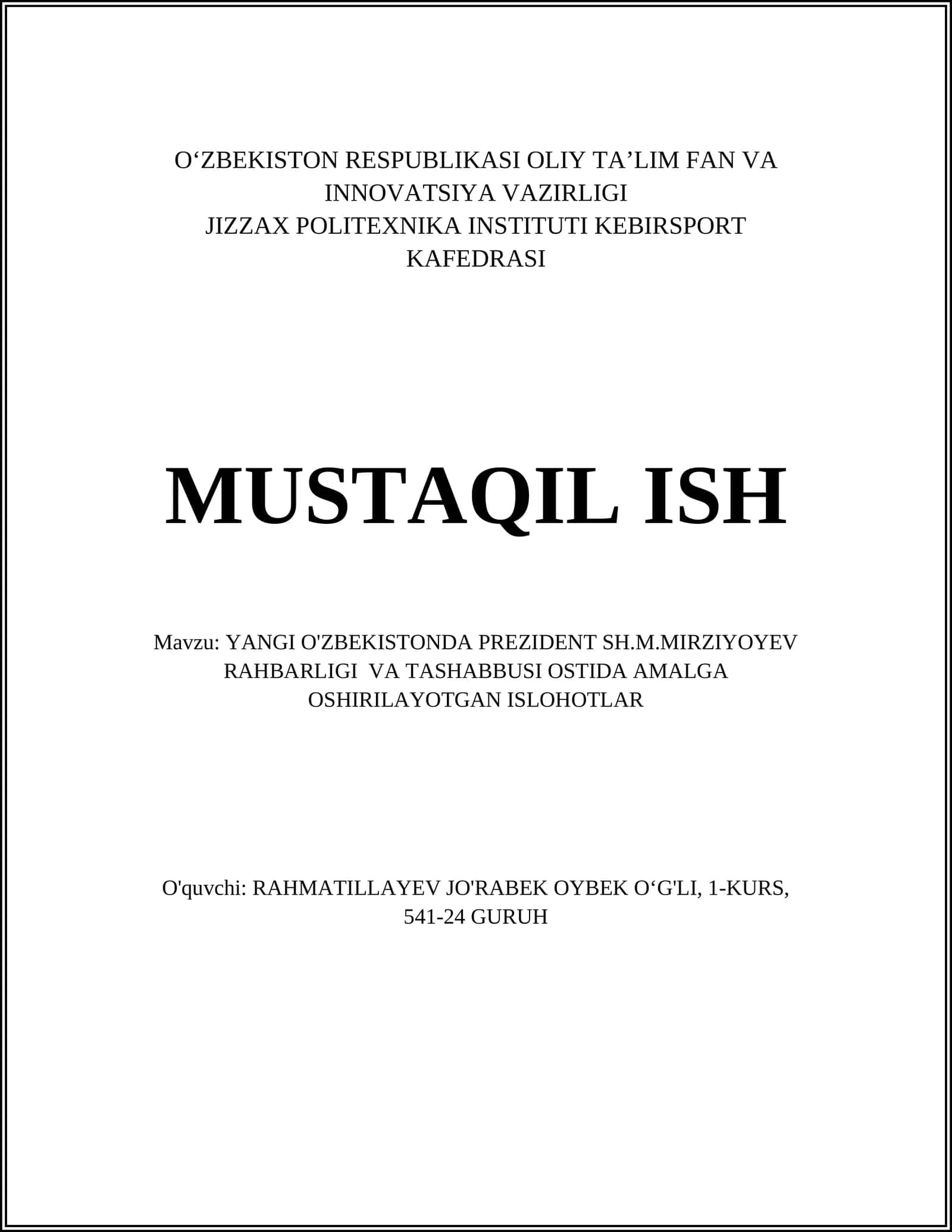 YANGI O'ZBEKISTONDA PREZIDENT SH.M.MIRZIYOYEV RAHBARLIGI VA TASHABBUSI OSTIDA AMALGA OSHIRILAYOTGAN ISLOHOTLAR 1
