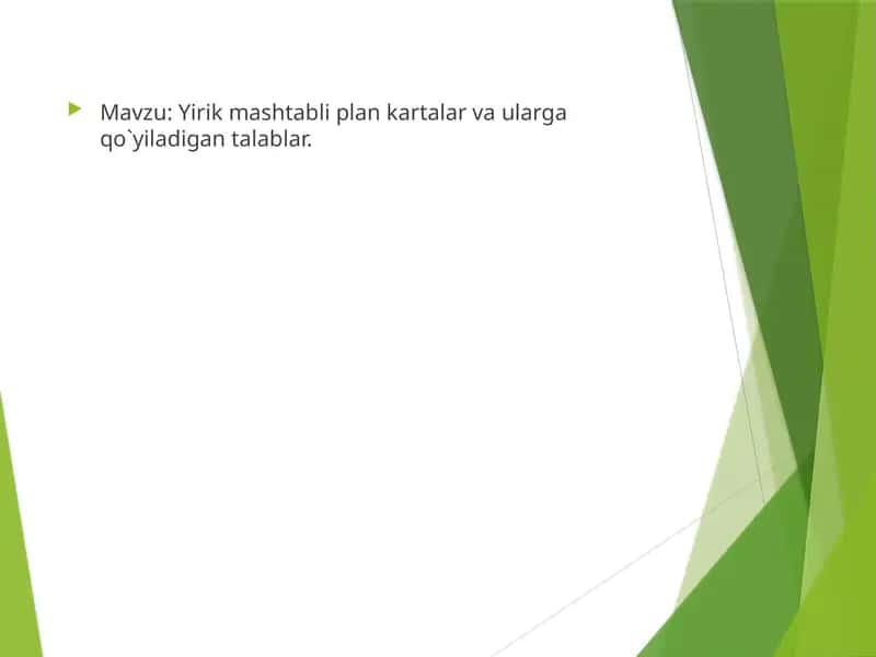 Yirikmashtabliplankartalarvaulargaqo`yiladigantalablar 1