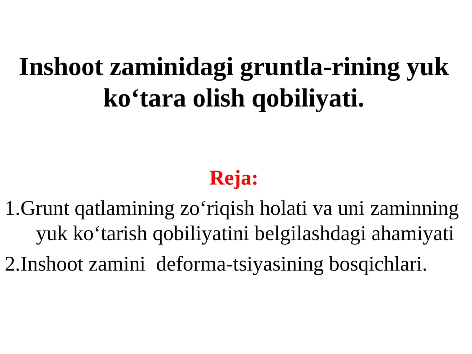 Inshoot zaminidagi gruntla-rining yuk ko‘tara olish qobiliyati 1